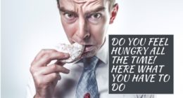 Do you feel hungry all the time? Here’s what you have to do